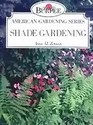 Shade Gardening The Burpee American Gardening Series