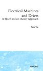 Electrical Machines and Drives A SpaceVector Theory Approach