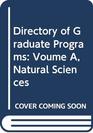 Directory of Graduate Programs Voume A Natural Sciences
