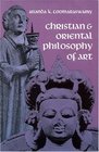 Christian and Oriental Philosophy of Art