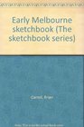 Early Melbourne Sketchbook