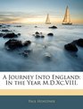 A Journey Into England In the Year MDXcVIII