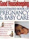 The Good Housekeeping Illustrated Book of Pregnancy  Baby Care