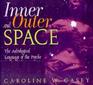 Inner and Outer Space The Astrological Language of the Psyche