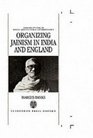 Organizing Jainism in India and England