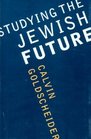 Studying the Jewish Future