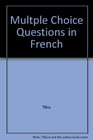 Multple Choice Questions in French