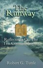 The Runway Reflections on the Ten Commandments
