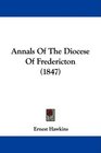 Annals Of The Diocese Of Fredericton
