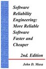 Software Reliability Engineering More Reliable Software Faster And Cheaper