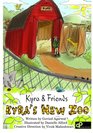 Kyra's New Zoo: Kyra and Friends