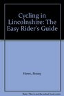 Cycling in Lincolnshire The Easy Rider's Guide