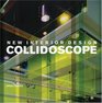 New Interior Design Collidoscope