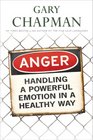 Anger Handling a Powerful Emotion in a Healthy Way