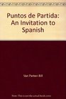 Puntos de Partida An Invitation to Spanish