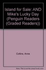 Island for Sale / Mike's Lucky Day