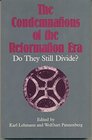 The Condemnations of the Reformation Era Do They Still Divide