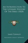 An Introduction To The Literary History Of The Bible