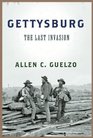 Gettysburg The Last Invasion
