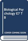 Biological Psychology E7 TB