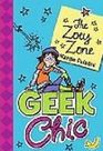 The Zoey Zone Geek Chic