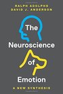 The Neuroscience of Emotion A New Synthesis