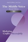 The Middle Voice Mediating Conflict Successfully Second Edition