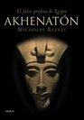 Akhenaton El Falso Profeta De Egipto