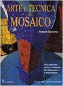 Arte e tecnica del mosaico