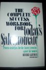 The Complete Success Workbook for Today's Saleswoman Proven Strategies for the FastestGrowing Career for Women