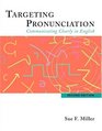 Targeting Pronunciation Communicating Clearly in English Second Edition