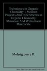 Techniques in Organic Chemistry  Modern Projects and Experiments in Organic Chemistry Miniscale and Williamson Mircoscale