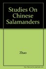 Studies on Chinese Salamanders