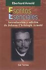 Escritos Esenciales Introduccin Y Edicin De Johann Christoph Arnold