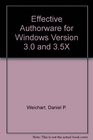 Effective Authorware for Windows Versions 30 and 35