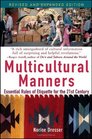 Multicultural Manners Essential Rules of Etiquette for the 21st Century