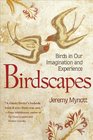 Birdscapes Birds in Our Imagination and Experience