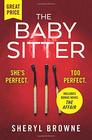 The Babysitter Includes the complete bonus novel The Affair