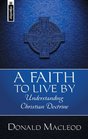 Faith To Live By A Understanding Christian Doctrine
