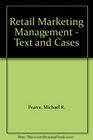 Retail Marketing Management  Text and Cases