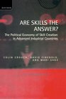 Are Skills the Answer The Political Economy of Skill Creation in Advanced Industrial Countries