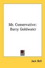 Mr Conservative Barry Goldwater