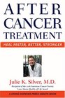 After Cancer Treatment Heal Faster Better Stronger