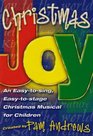 Christmas Joy An Easytosing Easytostage Christmas Musical for Children