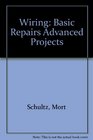 Wiring: Basic Repairs Advanced Projects