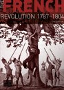 The French Revolution 17871804