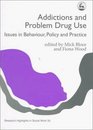 Addictions and Problem Drug Use Issues in Behaviour Policy and Practice