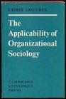 The Applicability of Organizational Sociology