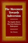 The Movement Towards Subversion