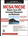 MCSA/MCSE Windows Server 2003 Environment Management and Maintainance Study Guide